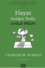 Hayat Dediğin Nedir Charlie Brown?