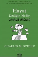 Hayat Dediğin Nedir Charlie Brown?